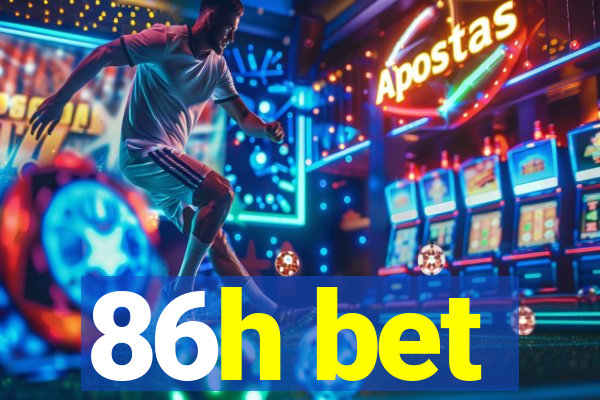 86h bet